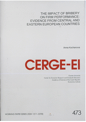 kniha The impact of bribery on firm performance evidence from Central and Eastern European countries, CERGE-EI 2012