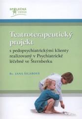 kniha Teatroterapeutický projekt s pedopsychiatrickými klienty realizovaný v Psychiatrické léčebně ve Šternberku, Albert 2010