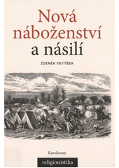 kniha Nová náboženství a násilí, Karolinum  2017