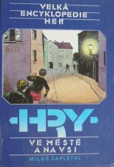 kniha Velká encyklopedie her 4 IV. svazek, - Hry ve městě a na vsi - Hry ve městě a na vsi, Olympia 1988