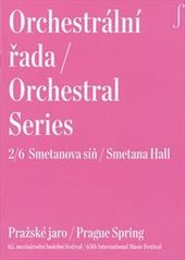 kniha Orchestrální řada 2/6 = Orchestral series 2/6 : Smetanova síň : Pražské jaro : 65. mezinárodní hudební festival, Pražské jaro 