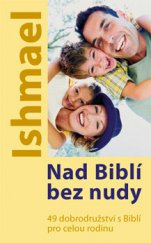 kniha Nad Biblí bez nudy 49 dobrodružství s Biblí pro celou rodinu, Samuel 2014