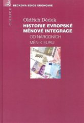 kniha Historie evropské měnové integrace od národních měn k euru, C. H. Beck 2008