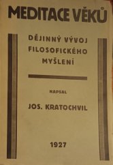 kniha Meditace věků Díl III, - Filosofie novověká - dějinný vývoj filosofického myšlení., Barvič a Novotný 1930