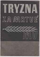 kniha Tryzna za mrtvé oběti německé persekuce z řad zaměstnanců ministerstva vnitra u přidružených složek, Zaměstnanecká rada ministerstva vnitra 1946