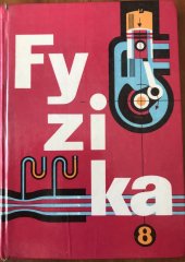 kniha Fyzika pro 8. ročník základní devítileté školy, SPN 1976