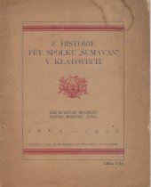 kniha Z historie pěv. spolku Šumavan v Klatovech 1861-1921, O. Čermák 1921