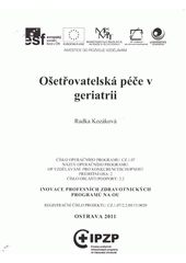 kniha Ošetřovatelská péče v geriatrii, Ostravská univerzita v Ostravě 2011