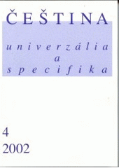 kniha Čeština - univerzália a specifika 4 sborník konference v Brně 15.-17.11. 2001, Nakladatelství Lidové noviny 2002