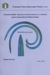 kniha Určování háďátek Xiphinema diversicaudatum a X. vuittenezi pomocí polymerázové řetězové reakce, VÚRV 2008