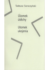 kniha Úlomek útěchy = Ułomek ukojenia, Nakladatelství J. Vacl 2012