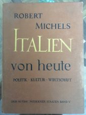 kniha Italien von heute  Politische und wirtschaftliche Kulturgeschichte von 1860-1930, Orell Füssli Verlag  1930