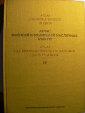 kniha Atlas chorob a škůdců kulturních rostlin Díl 4, - Atlas chorob a škůdců olejnin - Příručka pro vys. školy zeměd., SZN 1963