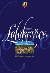 kniha Lelekovice 730 let od první zmínky o obci, Littera 2018