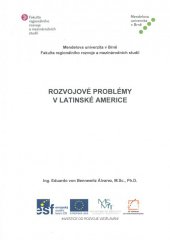 kniha Rozvojové problémy v Latinské Americe, Mendelova univerzita v Brně 2014