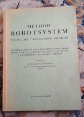 kniha Method Robotsystem. [Part I], - Vocabulary, Translations, Grammar, s.n. 1947