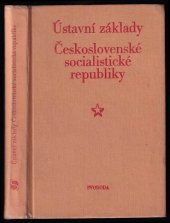 kniha Ústavní základy Československé socialistické republiky, Svoboda 1981