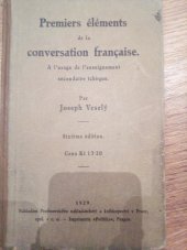 kniha Premiers éléments de la conversation française a lusage de l'enseignement secondaire tchèque, Profesorské nakladatelství a knihkupectví 1929