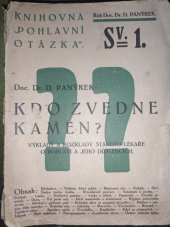 kniha Kdo zvedne kámen? výklady a rozklady starého lékaře o pohlaví a jeho důsledcích, Osvěta lidství 1925