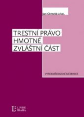 kniha Trestní právo hmotné - zvláštní část s aplikačními příklady, Linde 2010