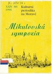 kniha Kulturní periodika na Moravě XXIV. mikulovské sympozium 17.-18. října 1996, Muzejní a vlastivědná společnost 1996