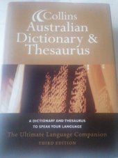 kniha Collins Australian Dictionary & Thesaurus The Ultimate Language Companion, HarperCollins 2004