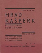 kniha Hrad Kašperk Historie, popis hradu a pověsti, Místní odbor Národ. jednoty pošumavské 1935