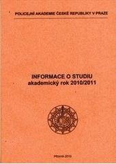 kniha Informace o studiu akademický rok 2010/2011, Policejní akademie České republiky 2010