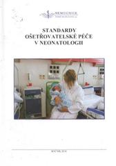 kniha Standardy ošetřovatelské péče v neonatologii, Nemocnice České Budějovice 2010