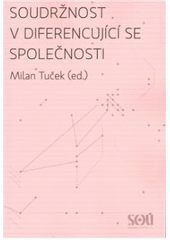 kniha Soudržnost v diferencující se společnosti, Sociologický ústav AV ČR 2008