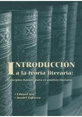 kniha Introducción a la teoría literaria conceptos básicos para el análisis literario, Univerzita Palackého v Olomouci 2011