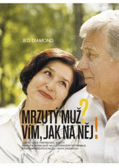 kniha Mrzutý muž? Vím, jak na něj!, CPress 2008