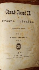 kniha Císař Josef II. a krásná zpěvačka 4., Zikmund Bensinger 1874