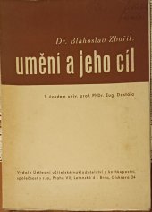 kniha Umění a jeho cíl, Ústřední učitelské nakladatelství a knihkupectví 1941