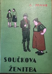 kniha Součkova ženitba veselé příhody všedního života, Za svobodu 1932