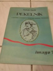 kniha Pekelník Z historie a pověstí o Františku baronu Trenckovi, Arteas 1991