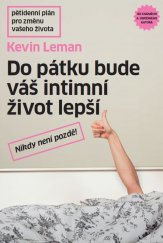 kniha Do pátku bude váš intimní život lepší, Návrat domů 2019