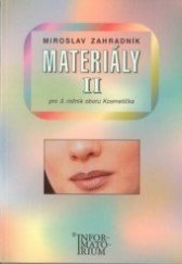 kniha Materiály II pro 3. ročník oboru Kosmetička, Informatorium 2001