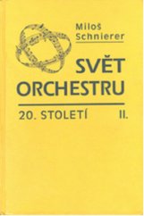 kniha Svět orchestru 20. století II., Academia 1998