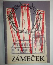 kniha Zámeček Historie Národního odboje za Heydrichiády na Pardubicku, Český svaz protifašistických bojovníků 1982