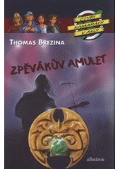 kniha Čtyři kamarádi v akci 60. - Zpěvákův amulet, Albatros 2008