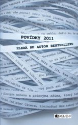 kniha Povídky 2011 hledá se autor bestselleru, Fragment 2011