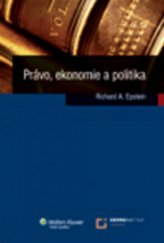 kniha Právo, ekonomie a politika, Wolters Kluwer 2010