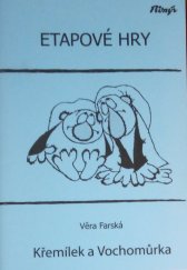 kniha Křemílek a Vochomůrka etapová hra - metodický materiál, Pionýr 2005