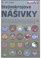 kniha Stejnokrojové nášivky Příslušníků letectva československé armády od roku 1990 do roku 1992,letectvo armady ČR,Letectva armády SR od  roku 1993, Svět křídel 2020