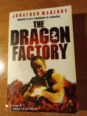 kniha The Dragon Factory, Gollancz 2011