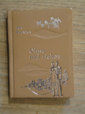 kniha Ohne nad riekou, Slovenské vydavateľstvo krásnej literatúry 1962