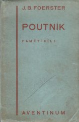 kniha Poutník [Pamětí díl I], Aventinum, Ot. Štorch-Marien 1929