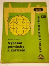 kniha Výrobní pomůcky a zařízení určeno [též] pro studenty na prům. školách, SNTL 1967