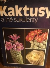 kniha Kaktusy a iné sukulenty, Príroda 1979